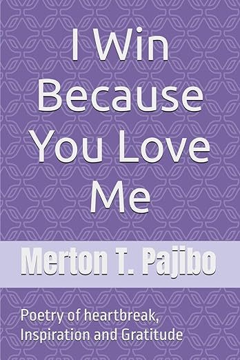 I Win Because You Love Me