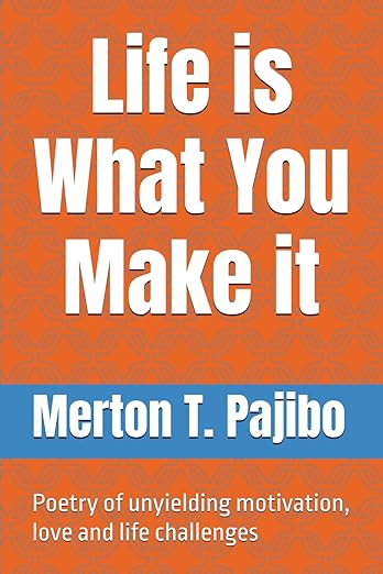 Life is What You Make it