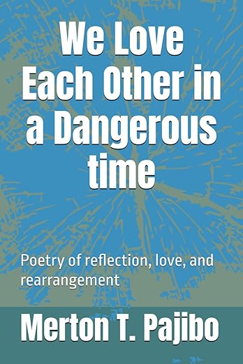 We Love Each Other in a Dangerous Time