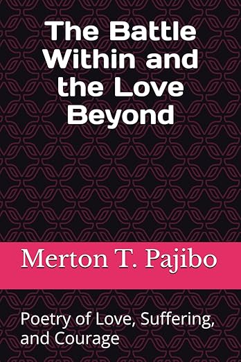 The Battle Within and the Love Beyond